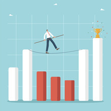 Choosing Right Strategy For Increasing Income And Profits During Economic Crisis, Analyzing And Predicting Changes In Business, Recovering A Business After A Recession, Man Walks A Tightrope On Graph.