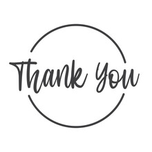 Thank You Calligraphic Message, Hand Drawn Lettering Text Inside A Circle.