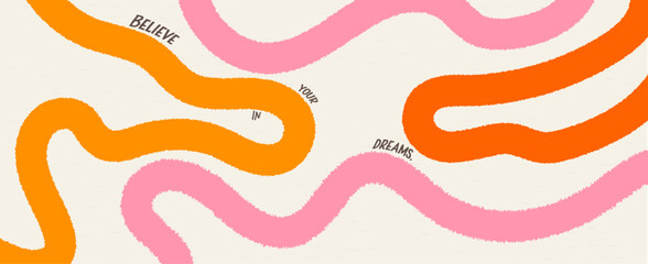 Aufkleber - Trendy vibrant pattern with a motivational quote. Simple vector background with texture and fur lines. In pink and orange colors on beige banner. 