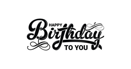 Wall Mural - Happy Birthday lettering with modern hand writing calligraphic in black color vector illustration. This concept design for thank you card, banner or advertising.
