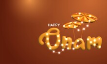 3D Vector Render Of Beautiful Onam Text With Olakkuda ( Palm Leaf Umbrella). Happy Onam