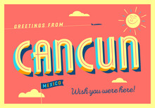 Greetings From Cancun, Mexico - Wish You Were Here! - Touristic Postcard.