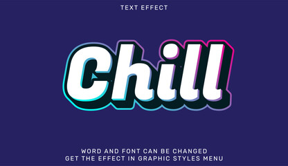 chill text effect template in 3d style. text emblem for advertising, branding, business logo
