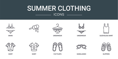 set of 10 outline web summer clothing icons such as bikini, , underwear, underwear, sleeveless shirt, shirt, shirt vector icons for report, presentation, diagram, web design, mobile app