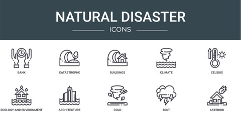 Wall Mural - set of 10 outline web natural disaster icons such as bank, catastrophe, buildings, climate, celsius, ecology and environment, architecture vector icons for report, presentation, diagram, web design,