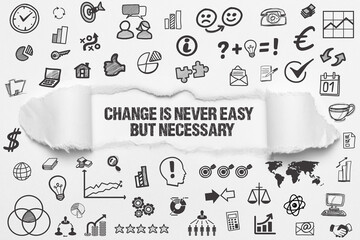 Wall Mural - Change is never easy but necessary	