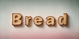 Fototapeta  - Realistic photo of bread typography text alphabet design