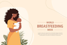 Young Woman Breastfeeding Her Newborn Baby Holding And Nursing Him In Hands. Breast Feeding Week Banner, Happy Mother Day Clip Art. Child Drinks Milk From The Female Breast