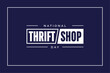 National Thrift Shop Day, background template Holiday concept