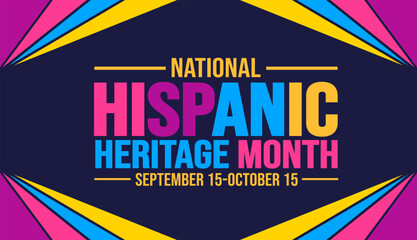 Wall Mural - National Hispanic Heritage Month celebration colorful background, typography, banner, placard, card, and poster design template. is annually celebrated from September 15 to October 15 in the USA.