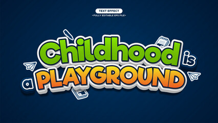 Poster - Childhood and Playground 3D Funny Vector Text Effect Editable Text and Font