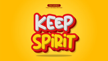 Poster - Keep Spirit 3D Typography Text Effect for Quotes and Headline with Yellow and Red Color Style Fully Editable Text and Font