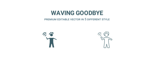 Canvas Print - waving goodbye icon. Filled and line waving goodbye icon from people collection. Outline vector isolated on white background. Editable waving goodbye symbol