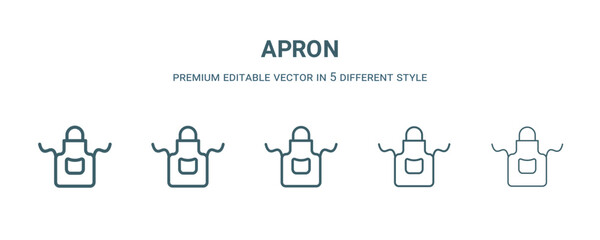 Wall Mural - apron icon in 5 different style. Thin, light, regular, bold, black apron icon isolated on white background. Editable vector