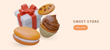 Confectionery, Sweets Shop. Delicious Desserts For Party. Daily Sweet Snacks. Sugary Fast Food. 3D Cookies And Cupcakes, Gift Box. Concept For Web Advertising