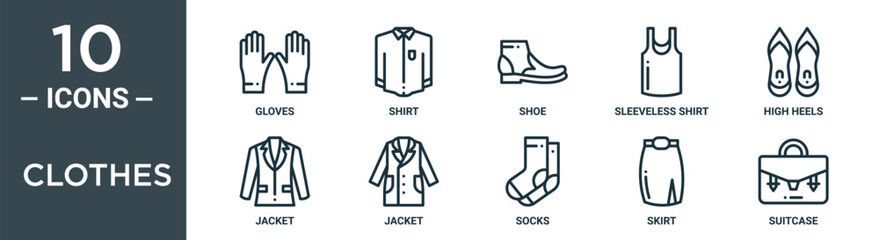Wall Mural - clothes outline icon set includes thin line gloves, shirt, shoe, sleeveless shirt, high heels, jacket, jacket icons for report, presentation, diagram, web design