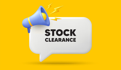 Poster - stock clearance sale tag. 3d speech bubble banner with megaphone. special offer price sign. advertis