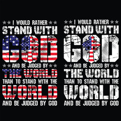 Wall Mural - I Would Rather Stand With God Shirt gift jesus t-shirt design