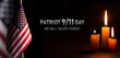 Patriot Day banner template. September 11 Memorial Day for the United States of America concept. Remembrance Day for the Victims of the Terrorist Attacks. Patriot Day.