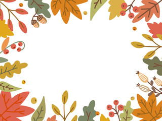 Autumn, Fall, Thanksgiving and Harvest Day frame with hand drawn colorful leaves, berries, acorns. Cute warm background with cozy elements