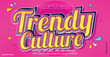 Trendy Culture Text Style Effect. Editable Graphic Text Template.