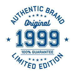 Wall Mural - Authentic brand. Original 1999. Limited Edition. Authentic T-Shirt Design. Vector and Illustration.