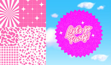 Set Of Trendy Barbie Doll Elements. Vector Pink Cartoon Illustrations In Barbiecore Style. Let's Go Party Sticker, Checker, Stars, Geometric And Hearts Seamless Patterns. Shiny Poster In The Sky