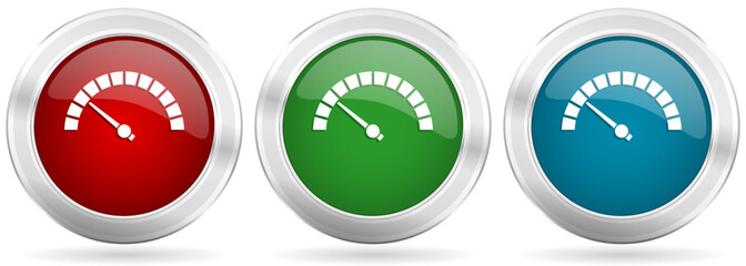 Poster - Speed meter, fast indicator vector icon set. Red, blue and green silver metallic web buttons with chrome border