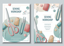 Flyer Design Set For Sewing Atelier, Workshop. Poster With Threads, Scissors, Sewing Tools. Hobby, Needlework, Light Industry. A4 Banners For Advertising