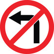 No left turn road sign. Vector illustration.