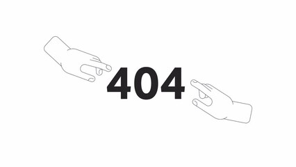Poster - Hands reaching to touch black and white error 404 animation. God and human error message gif, motion graphic. Cooperation, partnership. Adam creation animated hands linear 4K video isolated on white