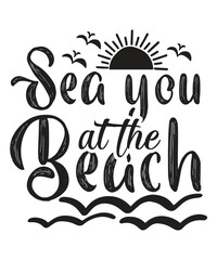 Wall Mural - Sea you at the beach Summer shirt print template, sunshine sea vintage vector, typography design for summer holidays