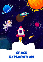 Poster - Space exploration poster. Rocket spaceship launch, kid astronaut character, ufo and galaxy landscape with planets. Cartoon vector funny cosmonaut or spaceman float in weightlessness with starship