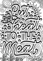 Wall Mural - Put The Heat To the Meat Coloring page design, 
Motivational Quotes Coloring page , BBQ Quotes Coloring page 