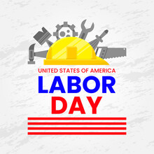 United States Of America Labor Day Poster Template. Helmet, Construction Tools. Grey, Yellow, Blue, Red. Used For Poster, Banner, Card, Flyer, Advert