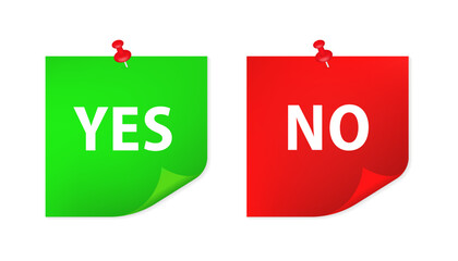 Poster - Sticky notes paper with push pin. A sheet of green and red paper with a tick and a cross. Front view. Templates for your message. Sticker with a pin on a white background. Yes No. Vector illustration