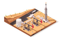 Oil Plant. Fuel Well. Energy Industry. Business Factory Structure. Gasoline Pump. Machine Production. Oilfield In Desert. Storage Tank. Petrol Transportation. Isometric Vector Illustration