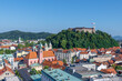 Cityscape of Ljubljana (Slovenia) with the Ljubljana Castle