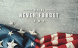 Never Forget Background for National Day Of Service And Remembrance and Patriot Day