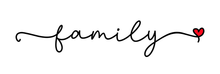 Family. Vector typography text. Inscription for home design, doormat, card, poster, banner, t-shirt. Hand drawn modern calligraphy text - family. Script word design illustration with heart.