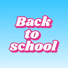 Fototapete - Back to school motivation inscription. Cerise pink with white Icon at picton blue background. Illustration.