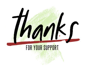 Wall Mural - Lettering of Thanks For Your Support. Vector Illustration. Celebration invitation card, thank you card. Appreciation card.