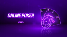 Poker Online Banner. Neon Casino Web Banner With Glowing Chips And Playing Cards.  Vector Illustration