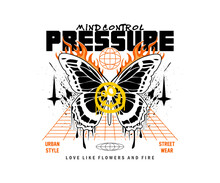 Pressure Slogan Print Design With Burning Butterfly, Illustration In Street Graffiti Art Style, For The Design Of Streetwear T-shirts And Urban Styles, Hoodies, Etc