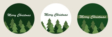 Set Of Round Christmas Stickers. Cute Holiday Christmas Card With Fir Trees. Holiday Pattern