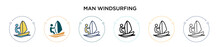 Man Windsurfing Icon In Filled, Thin Line, Outline And Stroke Style. Vector Illustration Of Two Colored And Black Man Windsurfing Vector Icons Designs Can Be Used For Mobile, Ui, Web