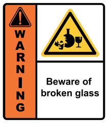 Wall Mural - Beware of broken glass. Glass shards dump area. Sign warning.