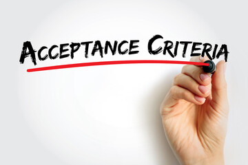 Poster - Acceptance Criteria - conditions that must be satisfied for a product or increment of work to be accepted, text concept background