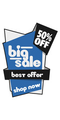 Poster - Big Sale - 50% off. An advertising sign offering to buy goods at a discount.