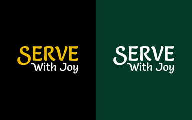 Serve with joy. Typography biblical quotes. Christian poster. Vector illustration.
